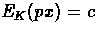 $E_K(px)= c$