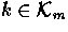 $k\in
{\cal K}_{m}$